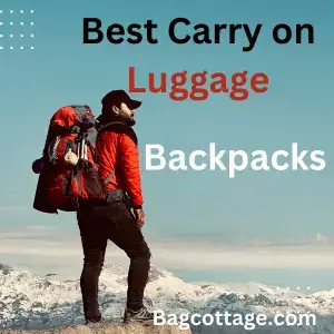 6  Best Carry on Luggage Backpacks For Your Next Trip 2024