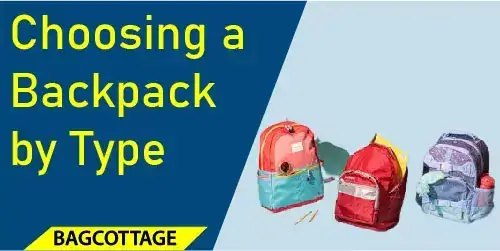Choosing a Backpack by Type