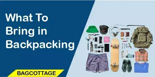 what thing you bring in backpacking