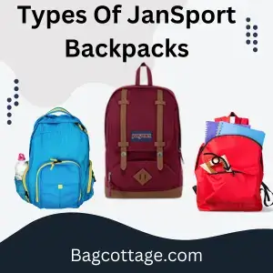 Types of JanSport Backpacks 