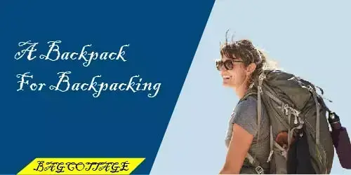 a backpack for backpacking