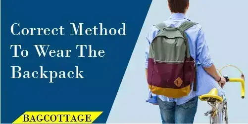 correct method of backpack