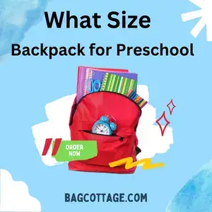 What Size Backpack for Preschool 