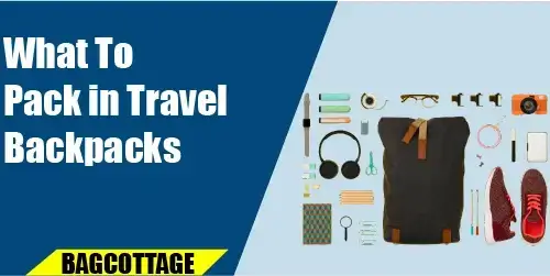 what pack in travel backpack