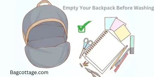Empty Your Backpack Before Washing
