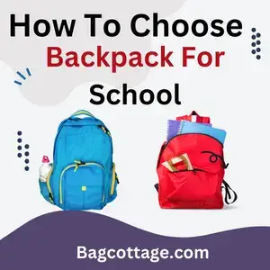 How to Choose a Backpack for School