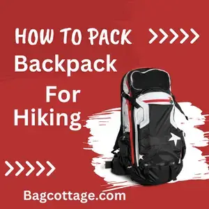 How to Pack a Backpack for Hiking