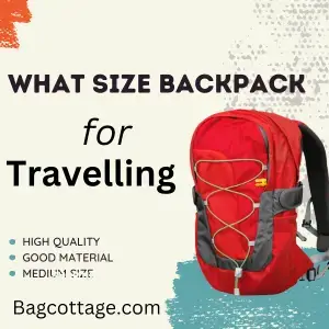 What Size Backpack For Travelling
